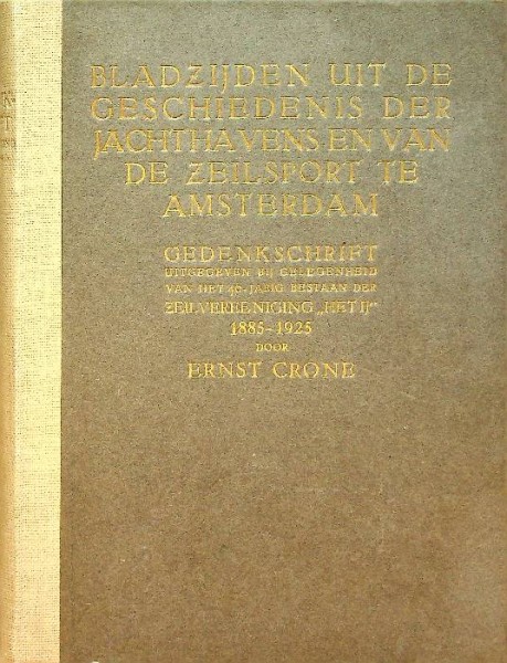 Bladzijden uit de geschiedenis der jachthavens en van de Zeilsport te Amsterdam