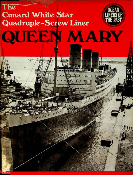 The Cunard White Star Quadruple-Screw Liner Queen Mary