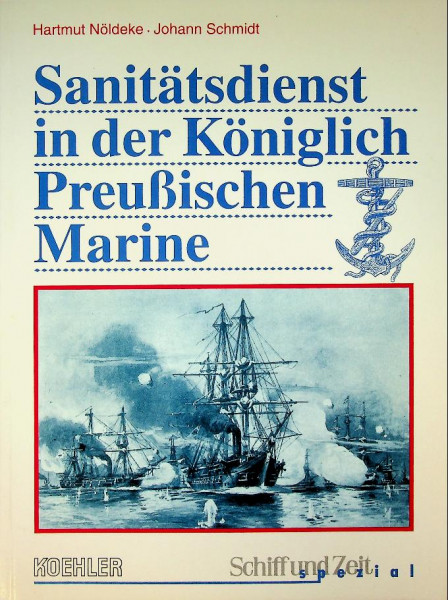 Sanitatsdienst in der Koniglich Preussischen Marine