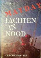 Schult, J - Mayday, jachten in nood
