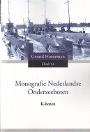 Monografie Nederlandse Onderzeeboten K-Boten Deel 2-A