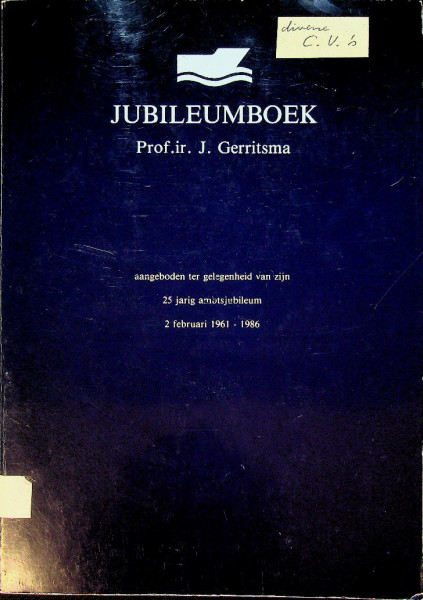 Jubileumboek Prof. ir. J. Gerritsma