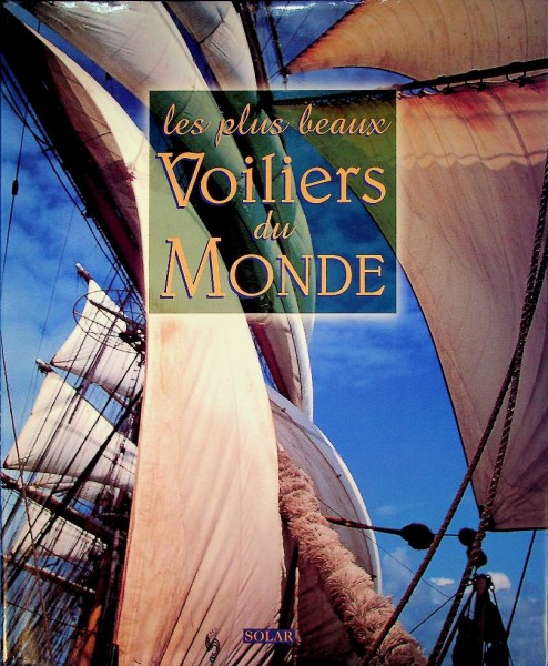 Les Plus beaux Voiliers du Monde | Webshop Nautiek.nl