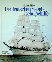Koop, G - Die Deutschen Segelschulschiffe