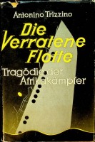 Trizzino, A - Die Verratene Flotte