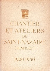 Chantier Et Ateliers De Saint Nazaire (penhoet) 1900-1950