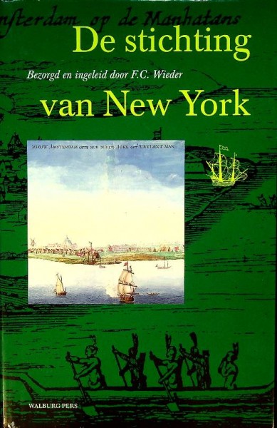 De Stichting van New York in 1625, Linschoten Vereeniging deel 26