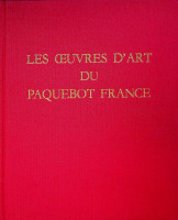 Mazars, P - Les Oeuvres D' Art Du Paquebot France