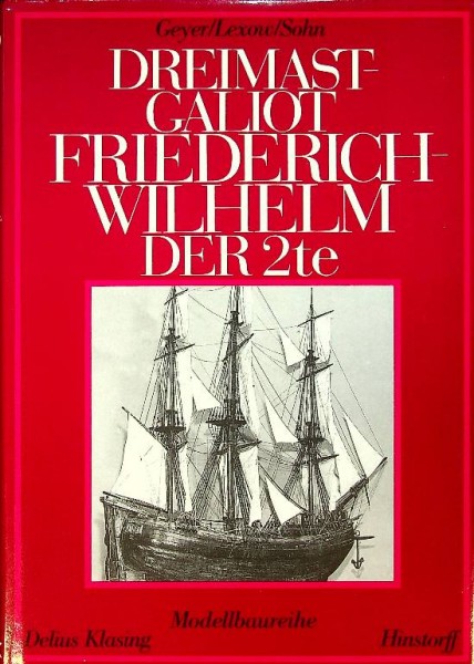 Dreimast Galiot Friedrich Wilhelm der 2te