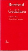 Rutebeuf - Rutebeuf Gedichten. Vertaald door Clem Schouwenaars