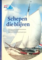 Bos, Janneke F.M. - Schepen die blijven. Type- en scheepsbeschrijvingen van Nederlandse historische bedrijfsvaartuigen