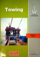 Hancox, M - Towing. Oilfield Seamanship, volume IV in the serie of 4