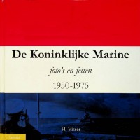 Visser, H. - De Koninklijke Marine 1950-1975. Fotos en feiten
