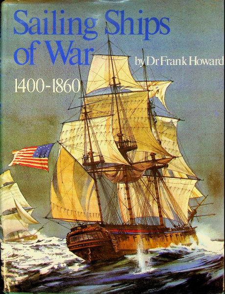 Sailing Ships of War 1400-1860