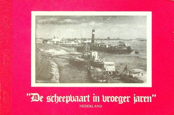 De scheepvaart in vroeger jaren, Nederland