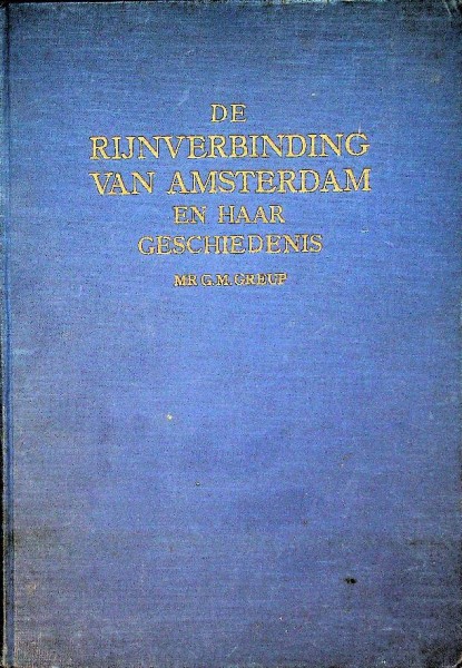 De Rijnverbinding van Amsterdam en haar geschiedenis