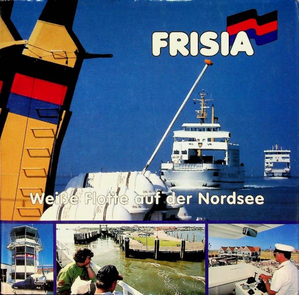 Frisia, Weisse Flotte auf der Nordsee