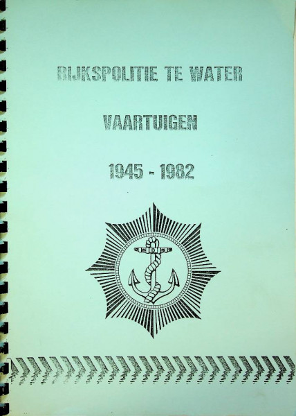 Rijkspolitie te water vaartuigen 1945-1982