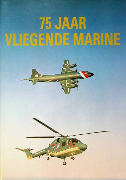 75 jaar vliegende Marine