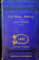 Brassey, Lord - The Naval Annual 1887. Second Year of Publication