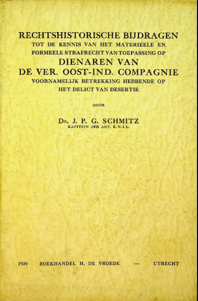 Rechtshistorische Bijdragen, Desertie tijdens de V.O.I.C.
