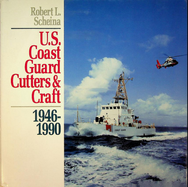 U.S. Coast Guard Cutters and Craft 1946-1990