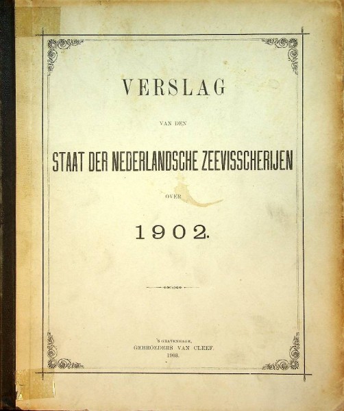 Verslag van den staat der Nederlandsche Zeevisscherijen over 1902