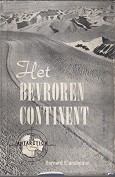 Stonehouse, B - Het bevroren continent. Ontdekking en ontsluiting van Antarctica