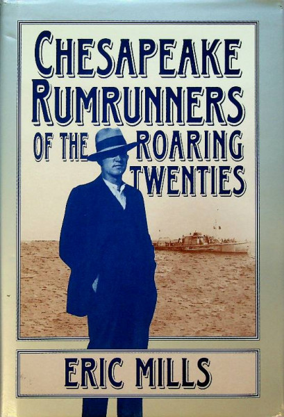 Chesapeake Rumrunners of the roaring twenties