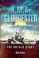 Otter, K - H.M.S. Gloucester. The untold story