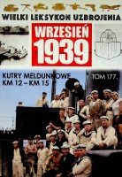 Tomaszewski, M - Kutry Meldunkowe KM 12-Km 15. Serie Wrzesien 1939, tom 177