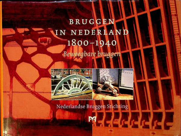 Bruggen in Nederland 1800-1940