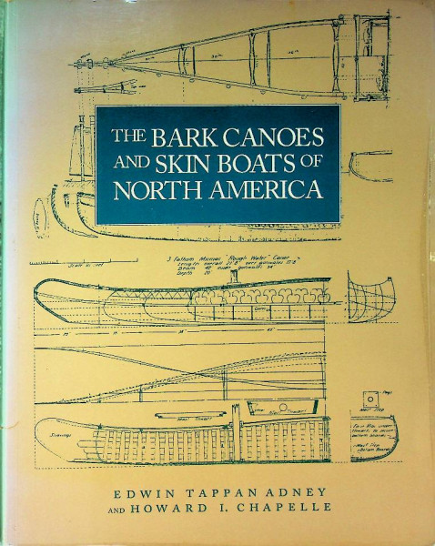 The Bark Canoes and Skin Boats of North America