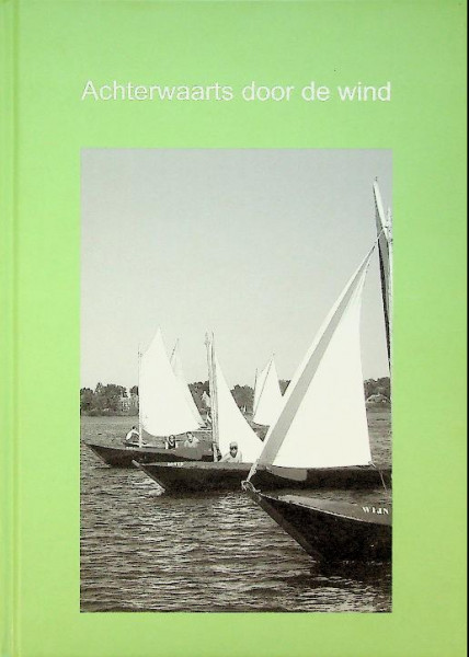 Achterwaarts door de wind