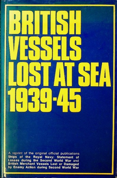 British Vessels lost at Sea 1939-1945
