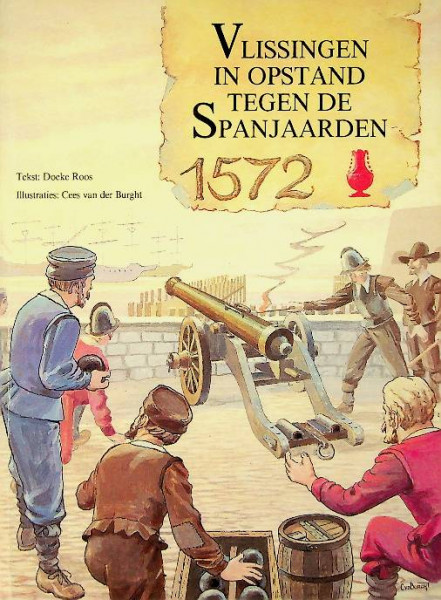 Vlissingen in opstand tegen de Spanjaarden 1572