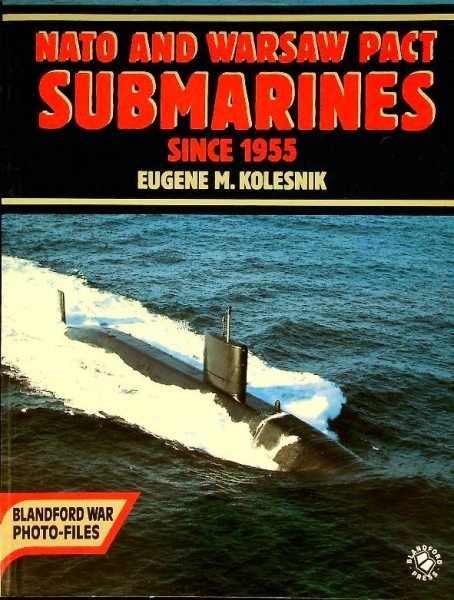 NATO and Warsaw Pact Submarines since 1955