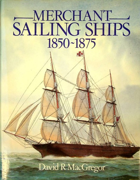 Merchant Sailing Ships 1850-1875