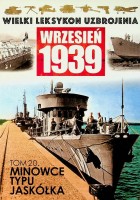 Borowiak, M - Minowce Typu Jaskolka. Wrzesien 1939 series Tom. 20.