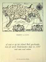 Saher, H. von - Emanuel Rodenburg. of wat er op het eiland Bali geschiedde toen de eerste Nederlanders daar in 1597 voet aan wal zetten