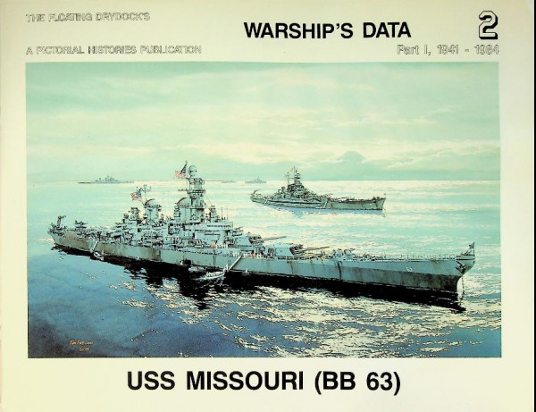 Warship's Data 2, USS Missouri (BB 63)