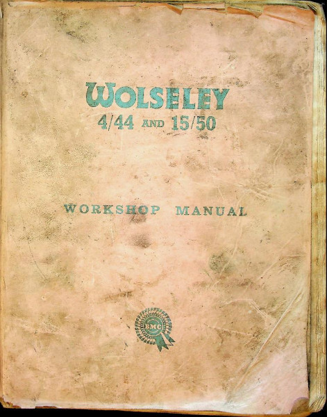 Wolseley 4/44 and 15/50 Workshop Manual