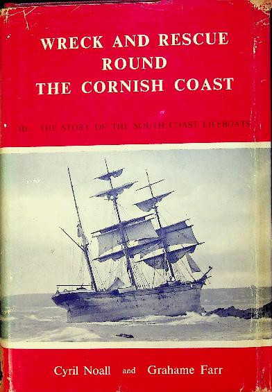 Wreck and Rescue Round The Cornish Coast