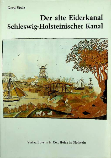 Der Alte Eiderkanal Schleswig-Holsteinischer Kanal