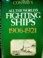 Conways - All the World's Fighting Ships 1906-1921