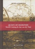 Watt, Ian van der - Queen of Diamonds. World Cruising by Ian van der Watt