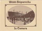 Welsh Shipwrecks in Camera
