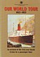Burdick, J.W. - Our World Tour 1922-1923. An account of the first ever World Cruise by a passenger liner