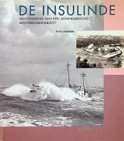 Loomeijer, Frits - De Insulinde. Geschiedenis van een legendarische Motorreddingsboot