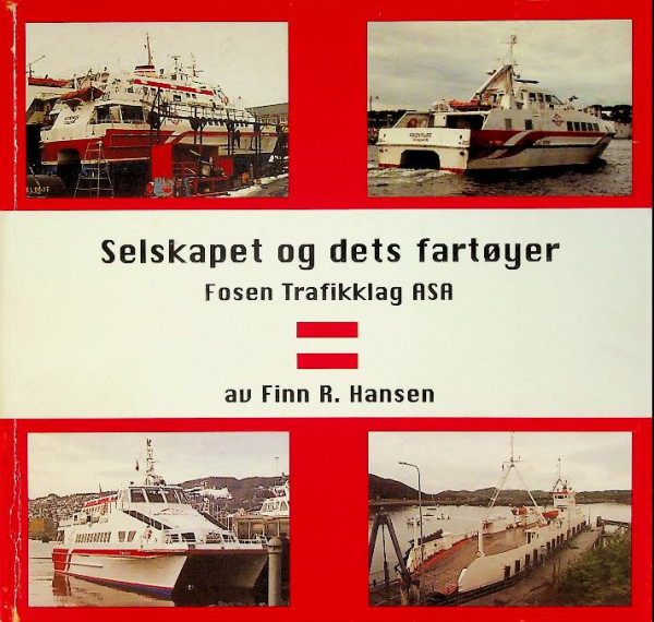 Selskapet og dets fartoyer